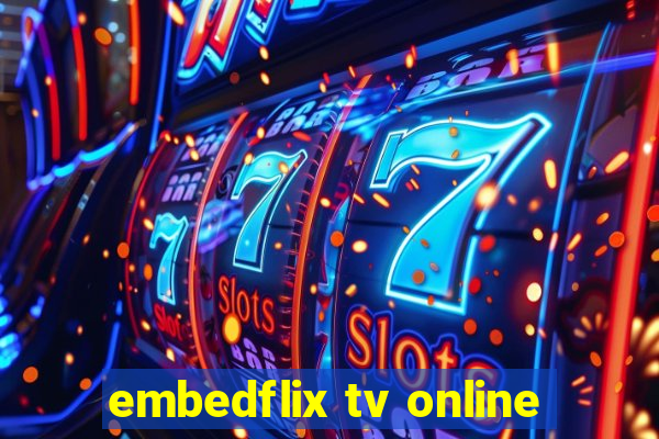 embedflix tv online